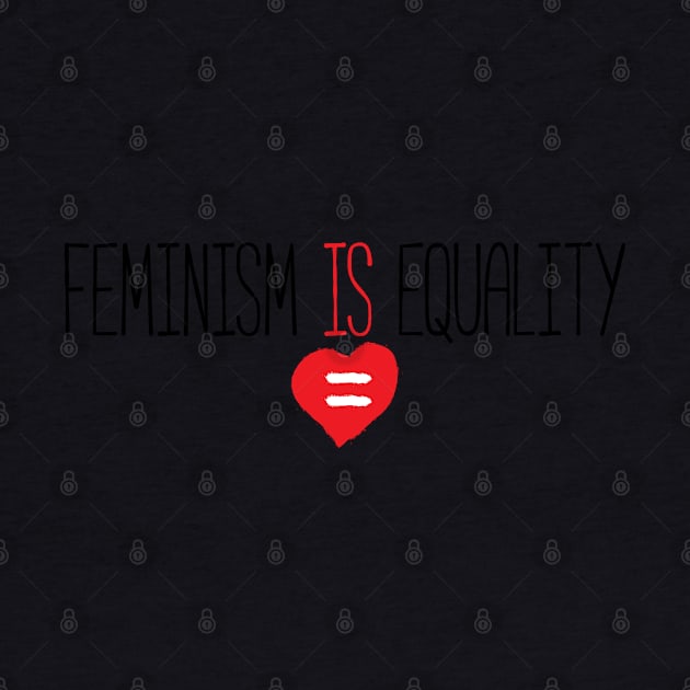 Feminism Is Equality T-Shirt by FeministShirts